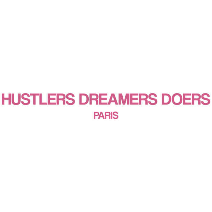 Hustlers Dreamers Doers